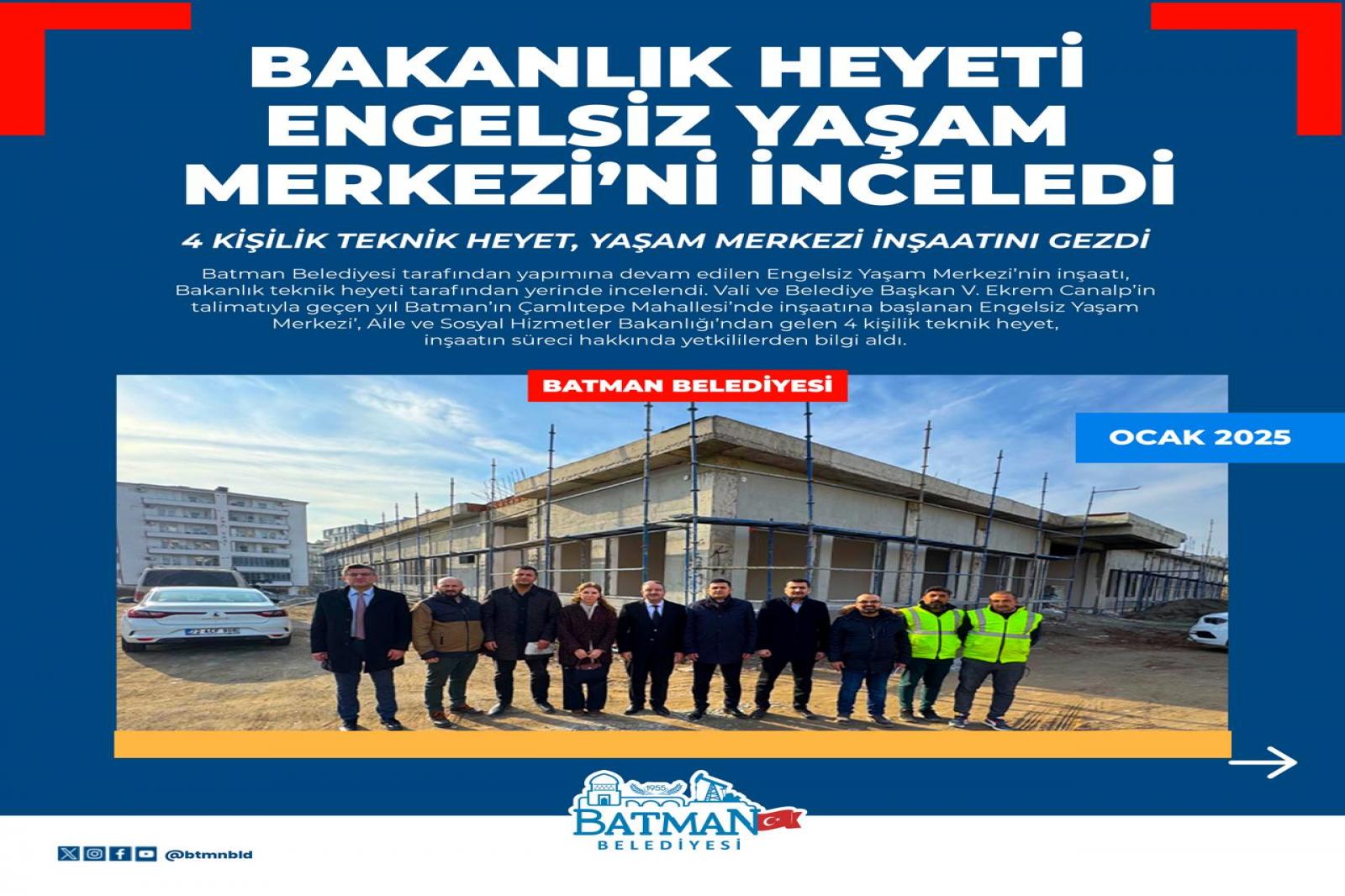 BAKANLIK HEYETİ ENGELSİZ YAŞAM MERKEZİ’Nİ İNCELEDİ