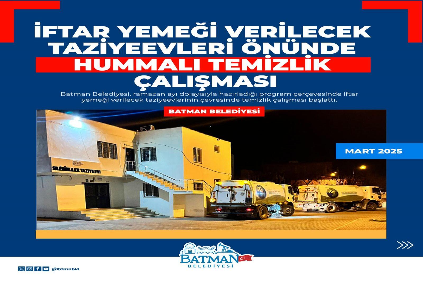 İFTAR YEMEĞİ VERİLECEK TAZİYEEVLERİ ÖNÜNDE HUMMALI TEMİZLİK ÇALIŞMASI