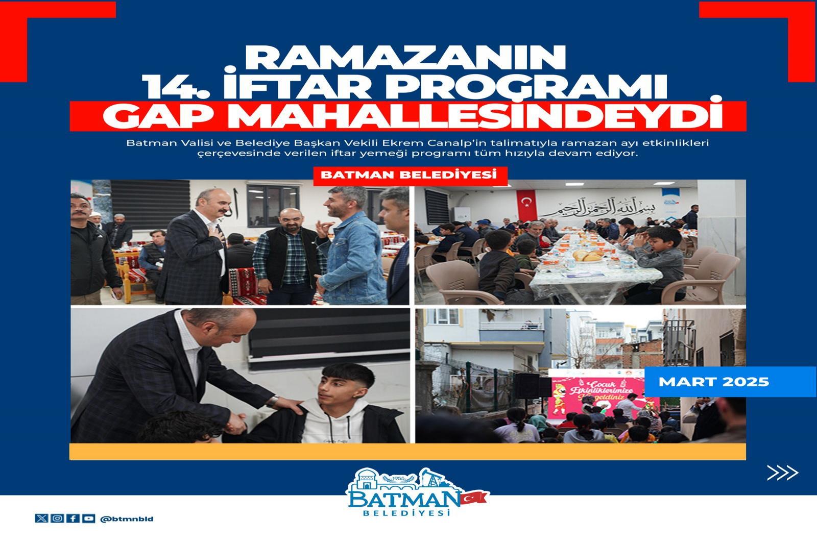RAMAZANIN 14. İFTAR PROGRAMI GAP MAHALLESİNDEYDİ