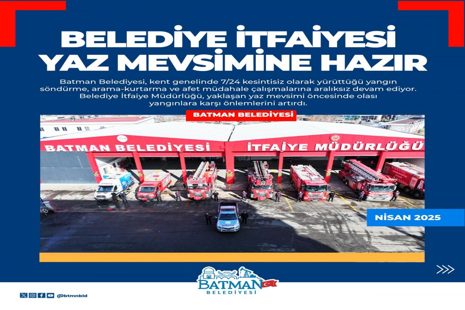 BELEDİYE İTFAİYESİ YAZ AYLARINA BUGÜNDEN HAZIR