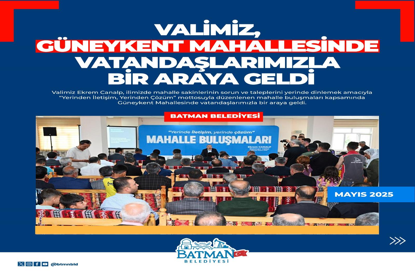 Vali / Belediye Başkan Vekili, Güneykent Mahallesinde Vatandaşlarımızla Bir Araya Geldi