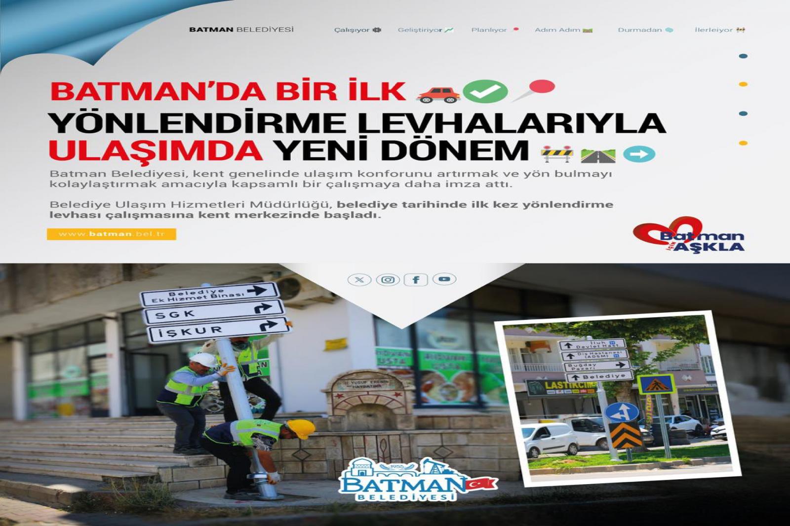  BATMAN’DA BİR İLK: YÖNLENDİRME LEVHALARIYLA ULAŞIMDA YENİ DÖNEM