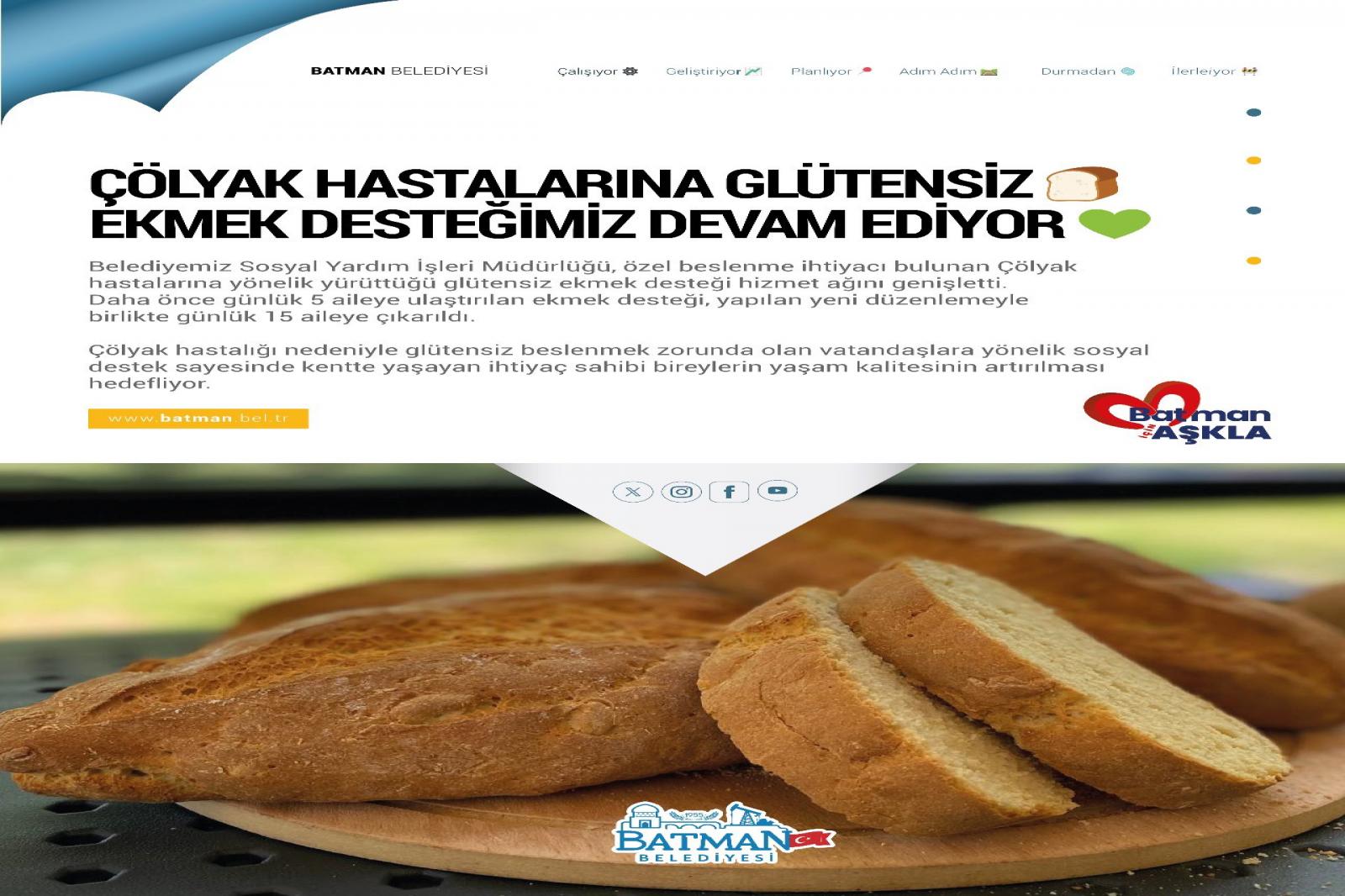 ÇÖLYAK HASTALARINA GLÜTENSİZ EKMEK DESTEĞİMİZ DEVAM EDİYOR