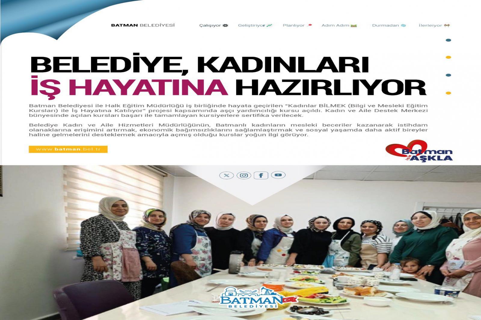BELEDİYE, KADINLARI İŞ HAYATINA HAZIRLIYOR
